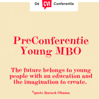 Preconferentie Young MBO (tot 35 jaar)