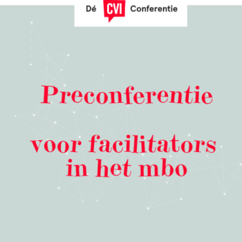 Preconferentie voor facilitators in het MBO